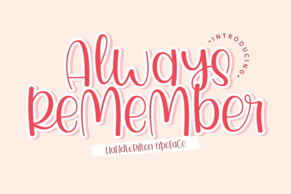 Always Remember: The Playful Font That Boosts Campaign Clarity