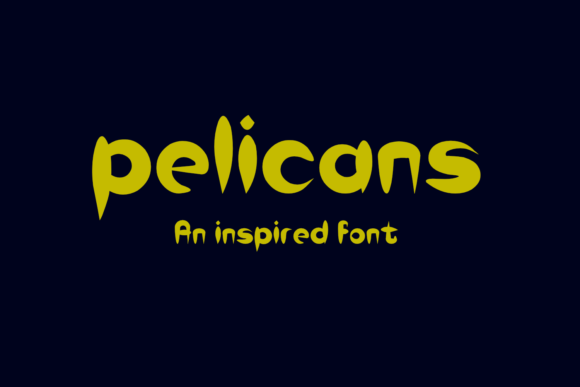 Pelicans: The Fun Display Font That Elevates Small Business Branding
